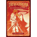 Dragonoak: The Complete History of Kastelir - Paperback