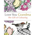 Love You Grandma: The Gift Of Colouring - Paperback