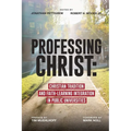 Professing Christ - Paperback
