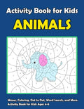 Activity Book For Kids Animals: : Fun Animals Theme Activities for Kids. Coloring Pages, Color by Number, Count the number, Trace Lines and Numbers, F - Paperback