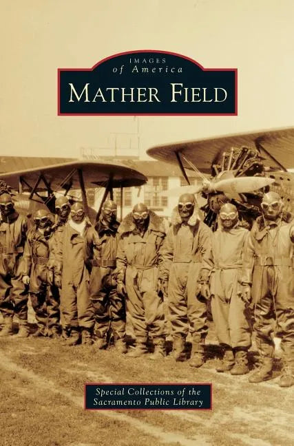 Mather Field - Hardcover