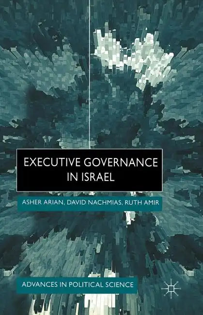 Executive Governance in Israel - Paperback
