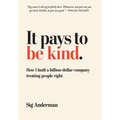 It Pays to Be Kind - Hardcover