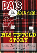 Pa's Journal - His Untold Story: Stories, Memories and Moments of Pa's Life: A Guided Memory Journal - Paperback