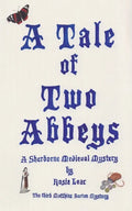 A Tale of Two Abbeys: The Third Sherbourne Medieval Mystery - Paperback