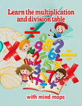 Learn the multiplication and division table with mind maps: Multiplication 1-12, Division 1-12 - Ages 8 to 9, 3rd Grade, 4th Grade - Paperback
