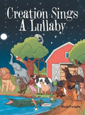 Creation Sings a Lullaby - Hardcover
