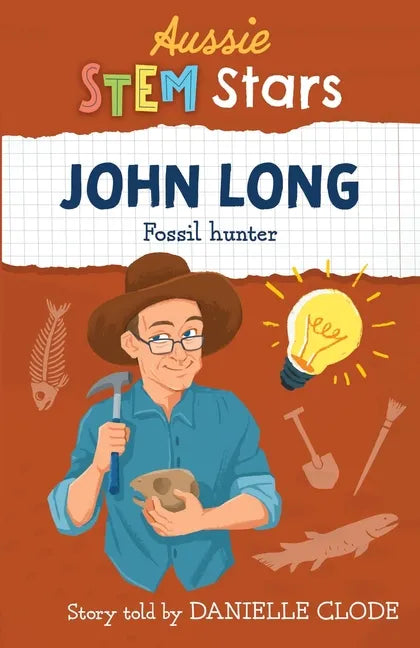 Aussie STEM Stars: John Long - Fossil Hunter - Paperback