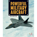 Powerful Military Aircraft - Library Binding