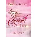 Living The Joy of The Chayil Life: 31 Days of Power - I Am Chayil - Paperback