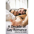 A Decade of Gay Romance - Paperback
