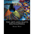 The Arts and Crafts Encyclopedia - Paperback