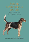 Some Sporting Dogs - With Plates by G. Vernon Stokes - Paperback