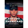 Escudo Americano: El Sargento Inmigrante Que Defendió La Democracia - Hardcover