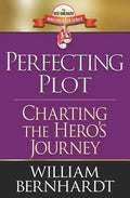 Perfecting Plot: Charting the Hero's Journey - Paperback