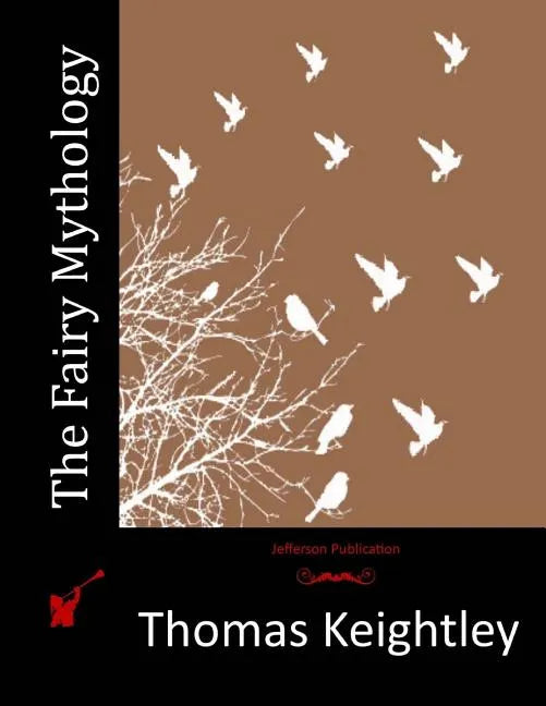 The Fairy Mythology - Paperback