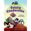 Feisty Cinderella: A Folktale from France - Hardcover