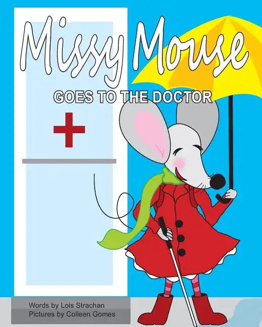 Missy Mouse Goes to the Doctor - Paperback