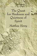 The Quest for Meekness and Quietness of Spirit - Paperback