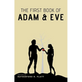 The First Book of Adam and Eve - Paperback