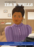 It's Her Story Ida B. Wells: A Graphic Novel - Library Binding
