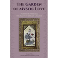 The Garden of Mystic Love: Volume II: Turkish Sufism and the Halveti-Jerrahi Lineage - Paperback