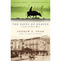 The Eaves of Heaven: A Life in Three Wars - Paperback