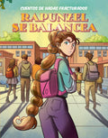 Rapunzel Se Balancea (Rapunzel Swings) - Library Binding