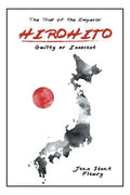 Hirohito: Guilty or Innocent - Paperback