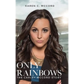 Only Rainbows - Hardcover