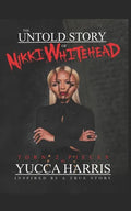 The Untold Story Of Nikki Whitehead: Torn 2 Pieces Inspired By A True Story - Paperback