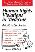 Human Rights Violations in Medicine: A-to-Z Action Guide - Paperback