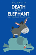 Death of the Elephant: Volume One of Barside Chats with America - Paperback