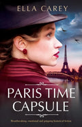 Paris Time Capsule: Heartbreaking, emotional and gripping historical fiction - Paperback