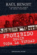 Prohibido decir toda la verdad: El periodista que desafio a las mafias colombianas - Paperback