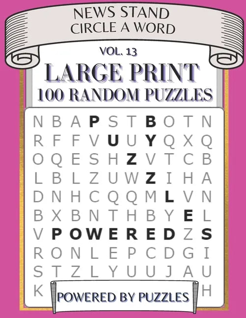 News Stand Circle a Word Vol.13: Large Print 100 Random Puzzles - Paperback
