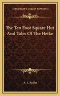 The Ten Foot Square Hut and Tales of the Heike - Hardcover