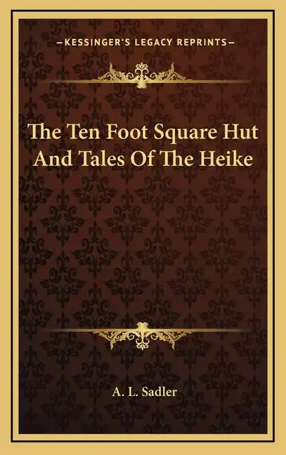 The Ten Foot Square Hut and Tales of the Heike - Hardcover