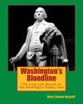 Washington's Bloodline: The Long-Lost Branch of Washington Family Tree - Paperback
