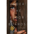 Under The Floorboards - Hardcover
