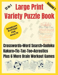 Boredom Busters for Adults: 12-in-1 Large Print Variety Puzzle Book - Volume 1: Crosswords, Word Search, Sudoku, Tic-Tac-Toe, Kakuro, Acrostics, P - Paperback