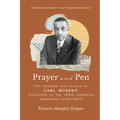 Prayer and Pen: The Prayers and Legacy of Carl Murphy, Publisher of the Afro-American Newspapers (1922-1967) - Hardcover
