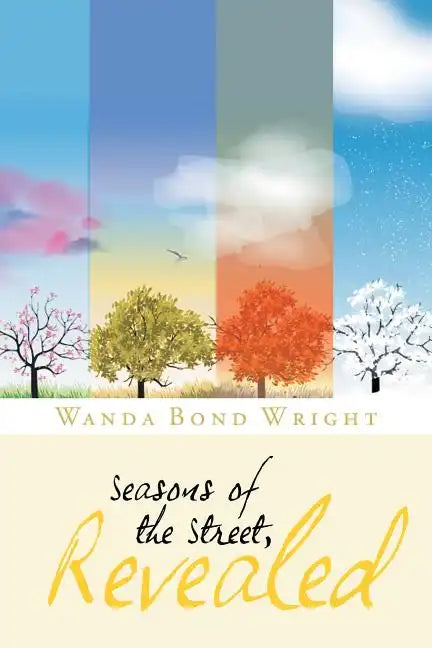 Seasons of the Street, Revealed - Paperback