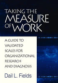 Taking the Measure of Work: A Guide to Validated Scales for Organizational Research and Diagnosis - Paperback