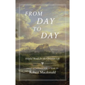From Day to Day: Helpful Words for the Christian Life: Daily Readings for a Year - Hardcover