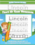 Lincoln Letter Tracing for Kids Trace my Name Workbook: Tracing Books for Kids ages 3 - 5 Pre-K & Kindergarten Practice Workbook - Paperback