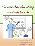 Cursive Handwriting: Workbook for kids Beginning with cursive (Cursive Writing Books for Kids) - Paperback