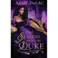 One Season with the Duke - Paperback