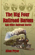 The Big Four Railroad Barons - Paperback