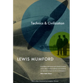 Technics and Civilization - Paperback